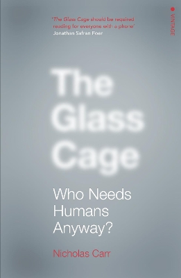 The Glass Cage by Nicholas Carr