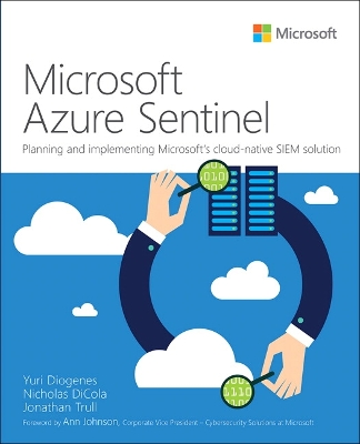 Microsoft Azure Sentinel: Planning and implementing Microsoft’s cloud-native SIEM solution book