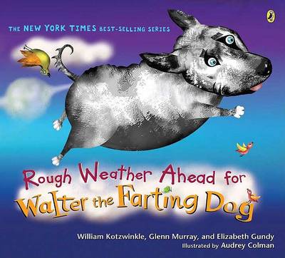 Rough Weather Ahead for Walter the Farting Dog book