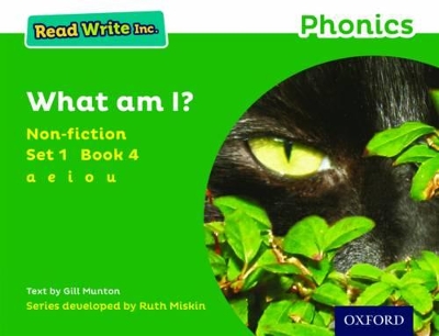 Read Write Inc. Phonics: Green Set 1 Non-fiction 4 What Am I? book