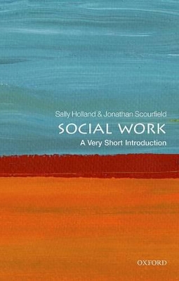 Social Work: A Very Short Introduction by Sally Holland