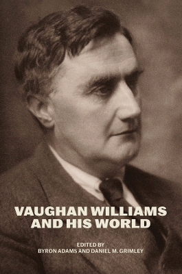 Vaughan Williams and His World book