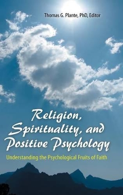 Religion, Spirituality, and Positive Psychology book