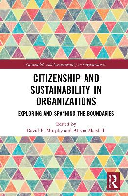 Citizenship and Sustainability in Organizations: Exploring and Spanning the Boundaries book