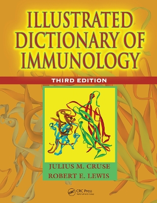 Illustrated Dictionary of Immunology by Julius M. Cruse
