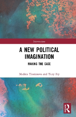 A New Political Imagination: Making the Case book