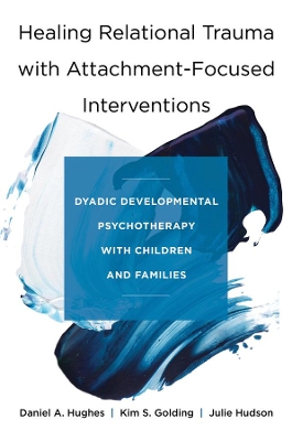 Healing relational trauma with attachment-focused interventions book