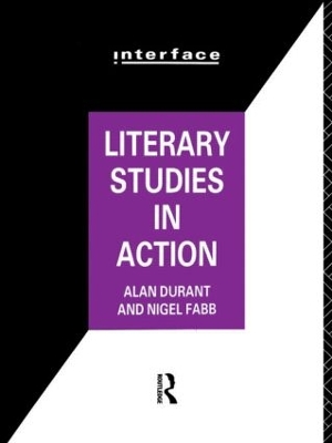 Literary Studies in Action by Alan Durant