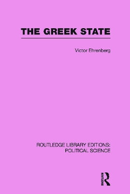 The Greek State by Victor Ehrenberg
