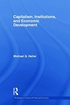 Capitalism, Institutions, and Economic Development book