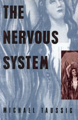 The Nervous System by Michael Taussig