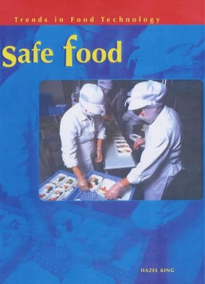 Trends in Food Technology: Safe Food book