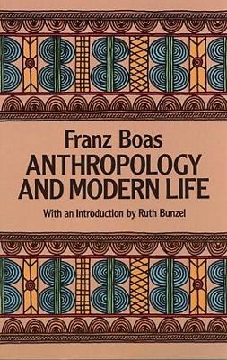 Anthropology and Modern Life book