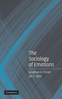 The Sociology of Emotions by Jonathan H. Turner