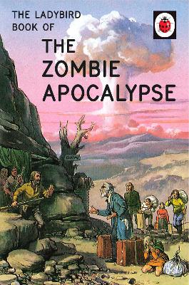 Ladybird Book of the Zombie Apocalypse book