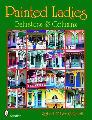 Painted Ladies: Balusters & Columns book