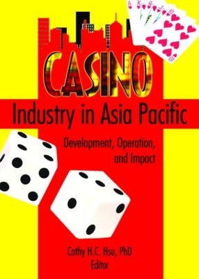 Casino Industry in Asia Pacific by Kaye Sung Chon