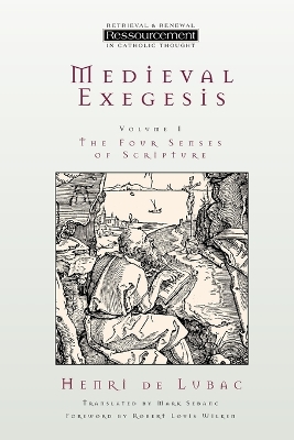 Medieval Exegesis, Volume 1: the Four Senses of Scripture book