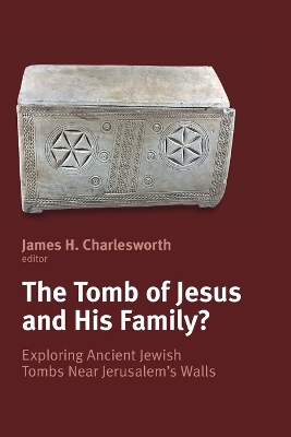 Tomb of Jesus & His Family book