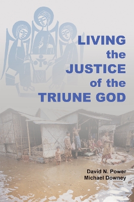 Living the Justice of the Triune God book