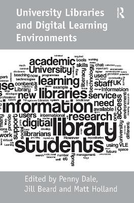 University Libraries and Digital Learning Environments by Jill Beard