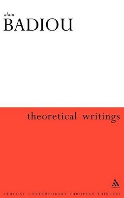 Theoretical Writings by Alain Badiou