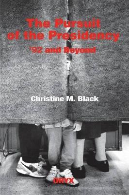 Pursuit of the Presidency book