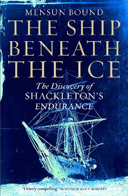 The Ship Beneath the Ice: The Discovery of Shackleton's Endurance book