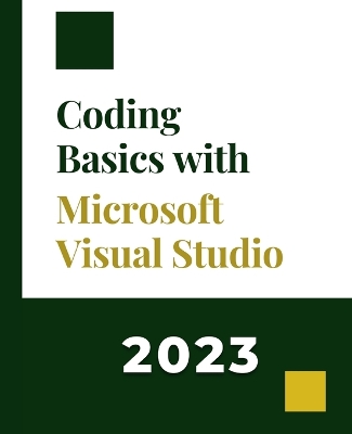 Coding Basics with Microsoft Visual Studio: A Step-by-Step Guide to Microsoft Cloud Services book