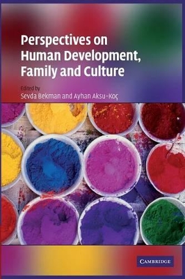 Perspectives on Human Development, Family, and Culture by Sevda Bekman