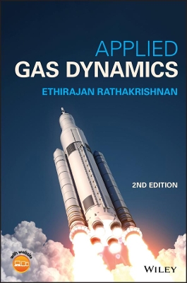 Applied Gas Dynamics by Ethirajan Rathakrishnan