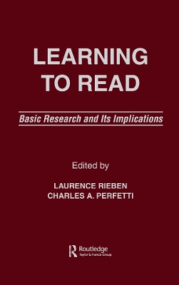 Learning To Read: Basic Research and Its Implications book