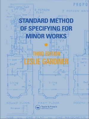 Standard Method of Specifying for Minor Works by L. Gardiner
