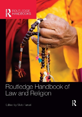 Routledge Handbook of Law and Religion by Silvio Ferrari
