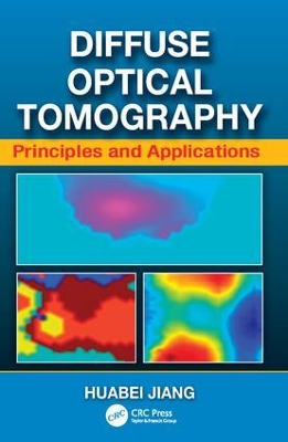 Diffuse Optical Tomography by Huabei Jiang