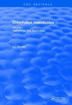 Chlorinated Insecticides by G.T Brooks