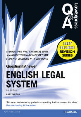 Law Express Question and Answer: English Legal System(Q&A revision guide) by Gary Wilson