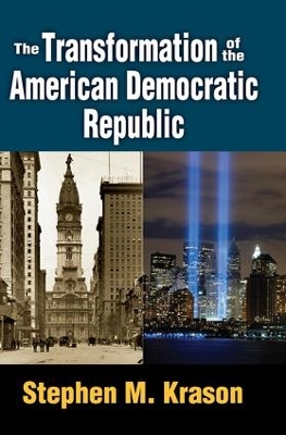 Transformation of the American Democratic Republic book