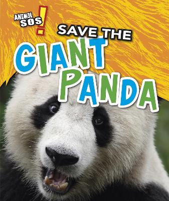 Save the Giant Panda by Angela Royston