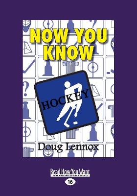 Now You Know Hockey by Doug Lennox