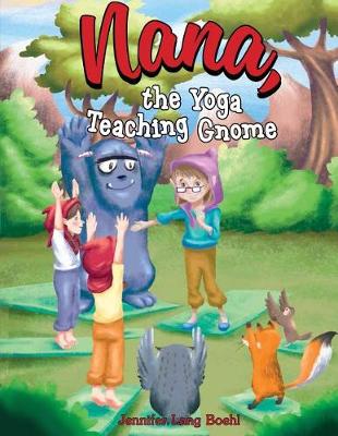 Nana, the Yoga Teaching Gnome book