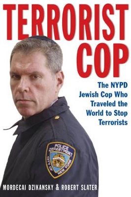 Terrorist Cop by Mordecai Dzikansky