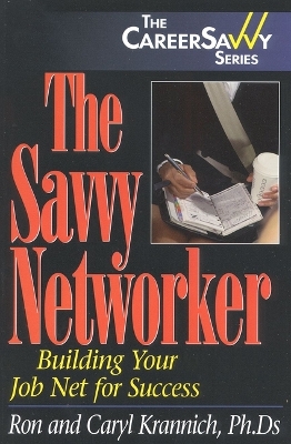 Savvy Networker: Key Skills for Landing a Great Job book