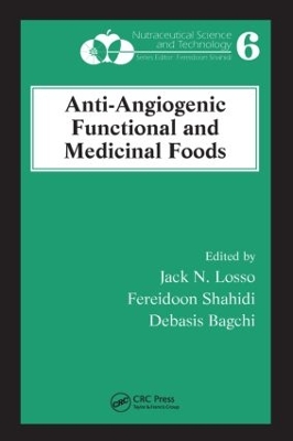 Anti-Angiogenic Functional and Medicinal Foods by Jack N. Losso