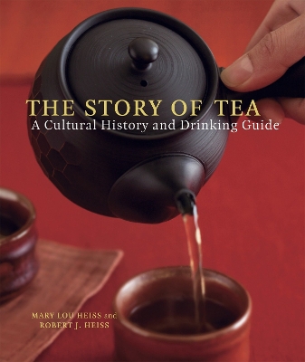 Story Of Tea by Mary Lou Heiss