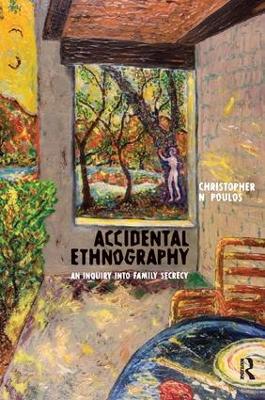 Accidental Ethnography by Christopher N Poulos