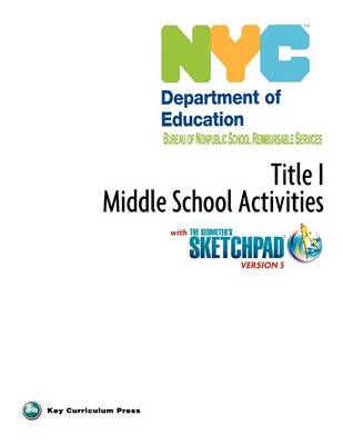 NYC Title 1 Middle School Activities with the Geometer's Sketchpad V5 book