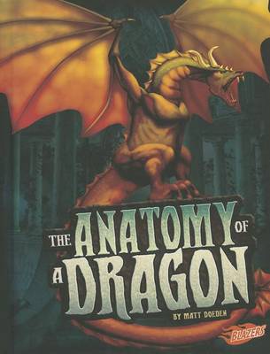 The Anatomy of a Dragon by Matt Doeden