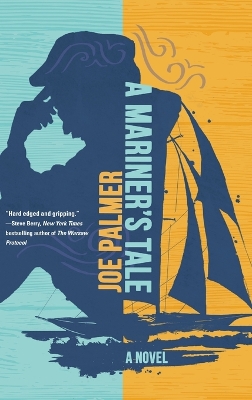 A Mariner's Tale by Joe Palmer