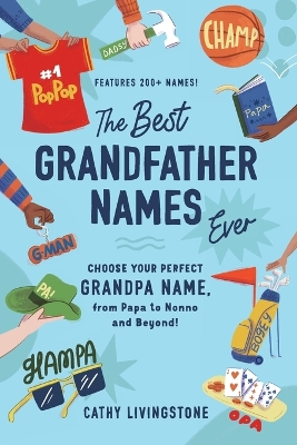 The Best Grandfather Names Ever book